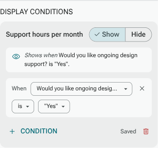 Saved display condition showing Support hours per month when ongoing support is Yes