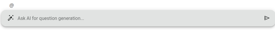 Typing @ in an empty block opens an inline 'Ask AI for question generation' bar