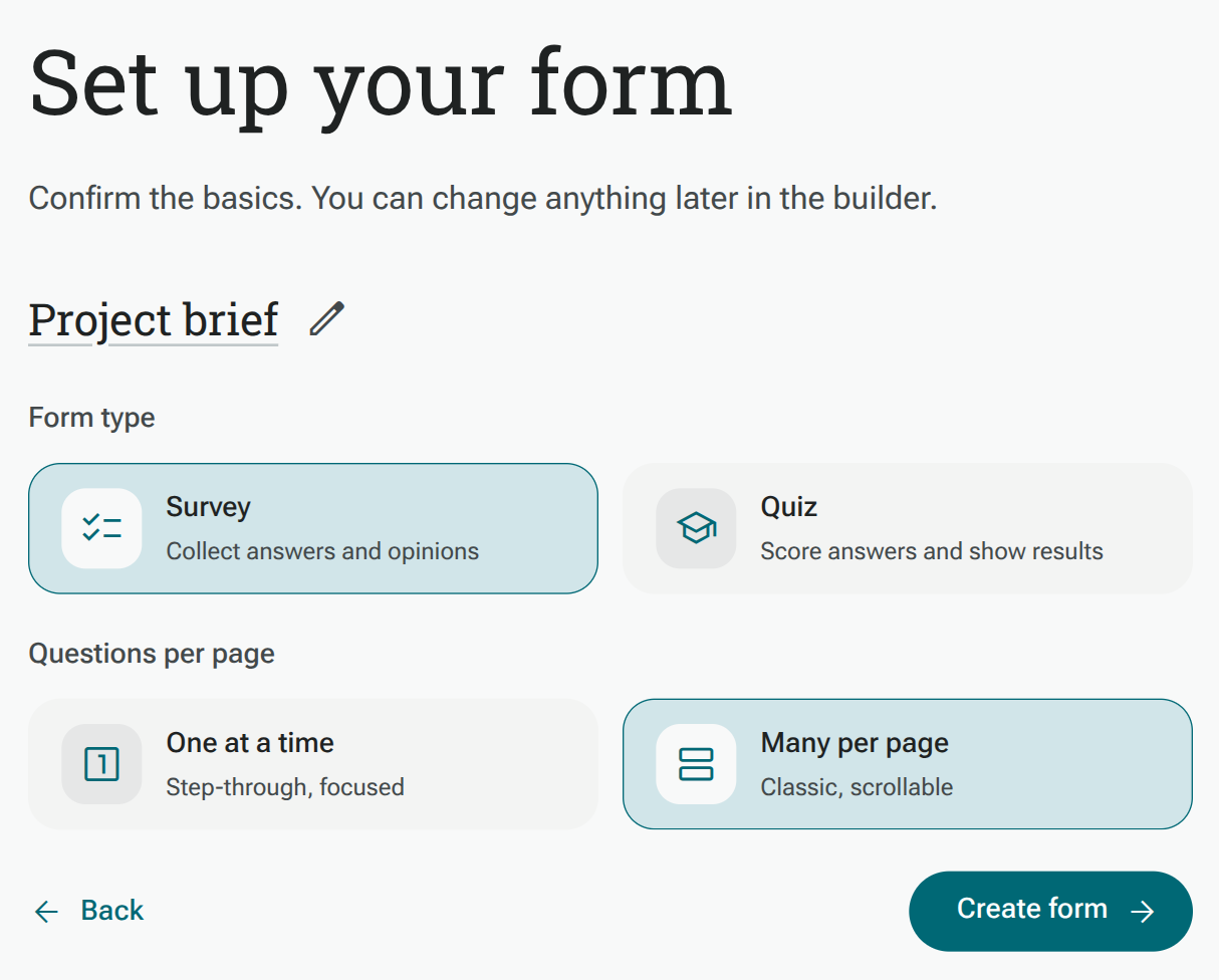 Set up your form with editable title, Survey and Quiz, question layout and Create form