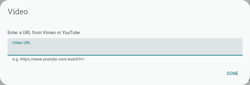 Dialog for entering a Vimeo or YouTube video URL